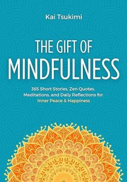 The Gift of Mindfulness